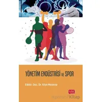 Yönetim Endüstrisi ve Spor - Kolektif - Nobel Bilimsel Eserler