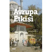 Avrupa Etkisi - Samet Zenginoğlu - Çizgi Kitabevi Yayınları