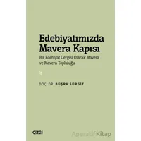 Edebiyatımızda Mavera Kapısı - Bir Edebiyat Dergisi Olarak Mavera ve Mavera Topluluğu