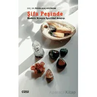 Şifa Peşinde - Özlem Uluç Küçükcan - Çizgi Kitabevi Yayınları
