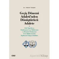 Geçiş Dönemi Adaleti’nden Dönüştürücü Adalete (Eski Yugoslavya Uluslararası Ceza Mahkemesi ve Ruanda