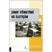 Sınıf Yönetimi ve İletişim Teoriden Pratiğe Sınıf Yönetimi - Aysu Azak - Akademisyen Kitabevi