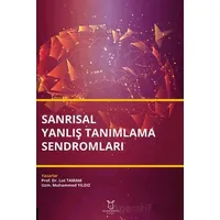 Sanrısal Yanlış Tanımlama Sendromları - Lut Tamam - Akademisyen Kitabevi