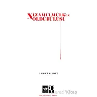 Nizamülmülkün Öldürülüşü - Ahmet Yıldız - Ötüken Neşriyat