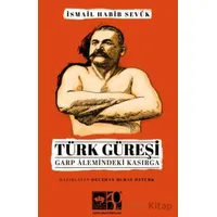 Türk Güreşi - İsmail Habib Sevük - Ötüken Neşriyat