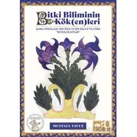 Bitki Biliminin Kök(en)leri - Mustafa Yavuz - Ötüken Neşriyat