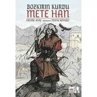 Bozkırın Kurdu Mete Han - Fatime Ataş - Ötüken Çocuk Yayınları