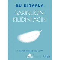 Bu Kitapla Sakinliğin Kilidini Açın - Jessamy Hibberd - Pegasus Yayınları