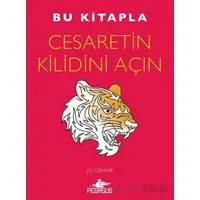 Bu Kitapla Cesaretin Kilidini Açın - Jo Usmar - Pegasus Yayınları