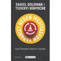 Neden Meditasyon Yaparız? - İçsel Dünyanın Kapılarını Açmak - Tsoknyi Rinpoche - Epsilon Yayınevi