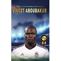 Vincet Aboubakar - Yeşil Sahadan Renkli Hikayeler - Ada Gökce - Gece Kitaplığı
