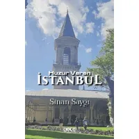 Huzur Veren İstanbul - Sinan Saygı - Gece Kitaplığı
