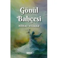 Gönül Bahçesi - Nihat Yılmaz - Gece Kitaplığı