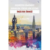 Geçmişten Günümüze Avrupa’da Yüksek Din Eğitimi:İngiltere Örneği - Recep Utku - Gece Kitaplığı