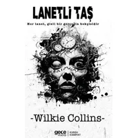 Lanetli Taş - Wilkie Collins - Gece Kitaplığı