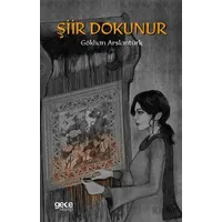 Şiir Dokunur - Gökhan Arslantürk - Gece Kitaplığı