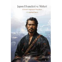 Japon Efsaneleri ve Mitleri: Gizemli Doğunun Masalları - F. Hadland Davis - Gece Kitaplığı