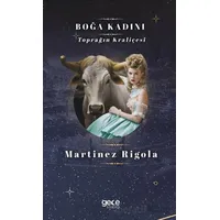Boğa Kadını - Martinez Rigola - Gece Kitaplığı