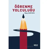 Öğrenme Yolculuğu - İlkay Kumtepe - Gece Kitaplığı