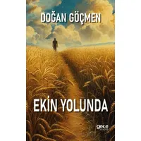 Ekin Yolunda - Doğan Göçmen - Gece Kitaplığı