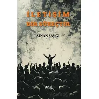 İletişim Bir Süreçtir - Sinan Saygı - Gece Kitaplığı