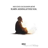 İlmin Aydınlattığı Yol - Mevlana Celaleddin Rumi - Gece Kitaplığı