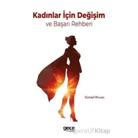 Kadınlar İçin Değişim ve Başarı Rehberi - Daniel Bryan - Gece Kitaplığı