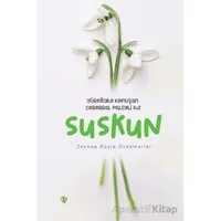 Suskun - Yüreğiyle Konuşan Cerebral Palsyli Kız
