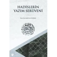 Hadislerin Yazım Serüveni - Muhittin Düzenli - Türkiye Diyanet Vakfı Yayınları