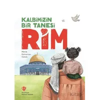 Kalbimizin Bir Tanesi Rim - Merve Kahraman Öztürk - Türkiye Diyanet Vakfı Yayınları