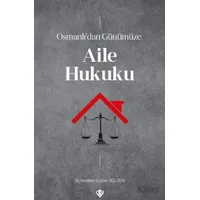 Osmanlı’dan Günümüze Aile Hukuku - Keziban Gurbet Gülden - Türkiye Diyanet Vakfı Yayınları