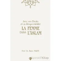 Avec Ses Droits Et Sa Respectabilite La Femme Dans Lıslam