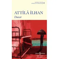 Duvar - Attila İlhan - İş Bankası Kültür Yayınları