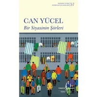 Bir Siyasinin Şiirleri - Can Yücel - İş Bankası Kültür Yayınları