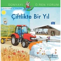 Çiftlikte Bir Yıl Dünyayı Öğreniyorum - Sandra Ladwig - İş Bankası Kültür Yayınları