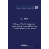 Profesyonel Futbolcu Sözleşmesinin Feshi Sonucunda Profesyonel Futbolcuya Ödenmesi Gereken Tazminatı