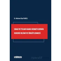 Sınai ve Ticari Kamu Hizmetlerinin Hukuki Rejimi ve Örgütlenmesi