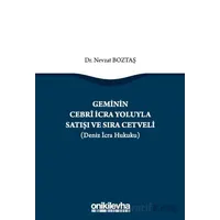 Geminin Cebri İcra Yoluyla Satışı ve Sıra Cetveli (Deniz İcra Hukuku)