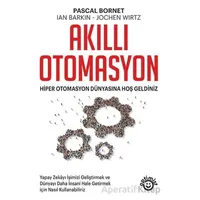 Akıllı Otomasyon - Pascal Bornet - Optimist Kitap