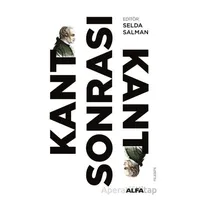 Kant Sonrası Kant - Selda Salman - Alfa Yayınları
