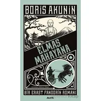 Elmas Mahayana - Boris Akunin - Alfa Yayınları