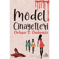 Model Cinayetleri - Orhan T. Özdemir - Sarmal Kitabevi