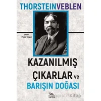 Kazanılmış Çıkarlar ve Barışın Doğası - Thorstein Veblen - Sarmal Kitabevi