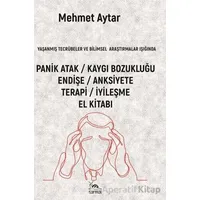 Panik Atak / Kaygı Bozukluğu - Mehmet Aytar - Sarmal Kitabevi