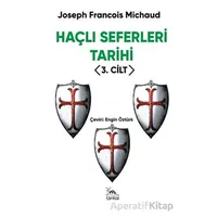 Haçlı Seferleri Tarihi 3. Cilt - Joseph Francois Michaud - Sarmal Kitabevi
