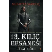 13. Kılıç Efsanesi - Muzaffer Sarıkılıç - Cinius Yayınları