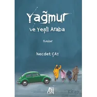 Yağmur ve Yeşil Araba - Necdet Çay - Baygenç Yayıncılık