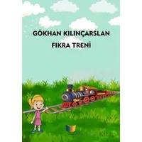 Fıkra Treni - Gökhan Kılınçarslan - Ateş Yayınları
