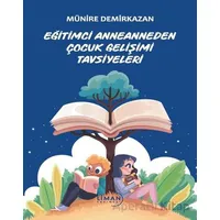 Eğitimci Anneanneden Çocuk Gelişimi Tavsiyeleri - Münire Demirkazan - Liman Yayınevi