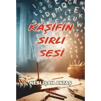Kaşifin Sırlı Sesi - Neslişah Aktaş - Liman Yayınevi